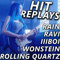 Hit Replays: RAIN, RAVI, lIlBOI amp Wonstein, Rolling Quartz