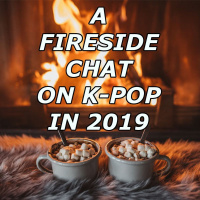 A Fireside Chat On Kpop In 2019