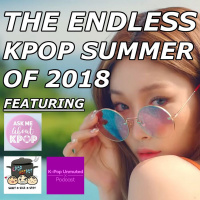 The Endless Kpop Summer of 2018