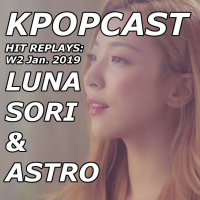 Hit Replays: Luna, Sori amp Astro - W2 Jan. 2019