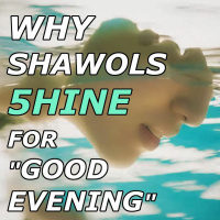 Why Shawols 5HINE for Good Evening