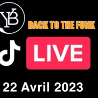 BACK TO THE FUNK LIVE TIK TOK 22 AVRIL 2023 YANN BUTLER
