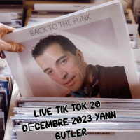 BACK TO THE FUNK LIVE TIK TOK 20 DECEMBRE 2024 YANN BUTLER