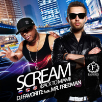 DJ Favorite feat. Mr Freeman - Scream (Back to Miami) (DJ Mykos Remix)
