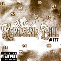 Episode 137: The Kerosene Bill Project: (Hip-Hop) #137: 10.7.22 | KeroseneBill.com | IG: @KeroseneBillpodcast