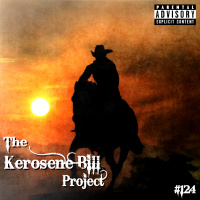 Episode 124: The Kerosene Bill Project: (Hip-Hop) #124: 7.9.22 | KeroseneBill.com | IG: @KeroseneBillpodcast