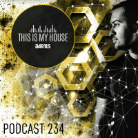 Bartes pres. This Is My House 234 Podcast Rmf Maxxx
