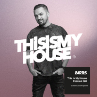 Bartes pres. This Is My House 580