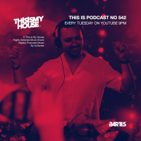 Bartes pres. This Is My House 542