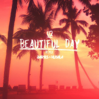 U2- Beautiful Day ( Bartes  Kubala Remix) * FREE DOWNLOAD*