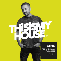 Bartes Pres. This Is My House 546