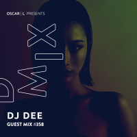 DJ Dee Guest Mix #358 - Oscar L Presents - DMiX