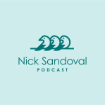 Nick Sandoval Podcast