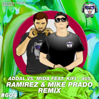 Addal vs. Mida feat. KiFi - 405 (Ramirez  Mike Prado Radio Edit)