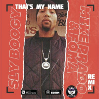 Sly Boogy - Thats My Name (Mike Prado  Foma Radio Edit)