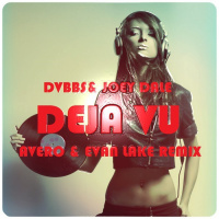 DVBBS  Joey Dale - Deja Vu (Evan Lake  Avero Remix)