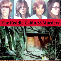 Keddie Cabin 28 Murders