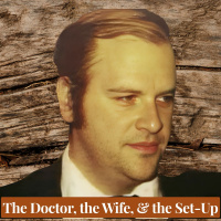 The Doctor, the Wife,  the Set-Up