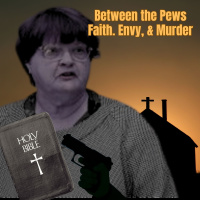 Between the Pews: Faith, Envy,  Murder