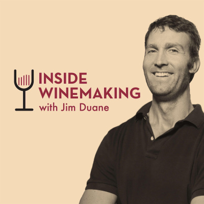 The Inside Winemaking Podcast With Jim Duane