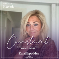 #173 OMSTART - Del 3 poddserien nya tider amp nya möjligheter: Nätverka!