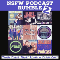 NSFW Podcast Rumble 2 Santa Claus Short Round  Cajun Cunt