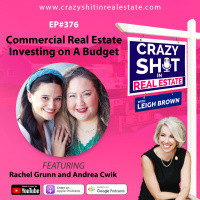 376 - Commercial Real Estate Investing on A Budget with Rachel Grunn and Andrea Cwik