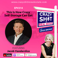 314 - This Is How Crazy Self-Storage Can Get with Jacob Vanderslice