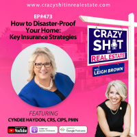 How to Disaster-Proof Your Home: Key Insurance Strategies with Cyndee Haydon, CRS, CIPS, PMN - Part 1