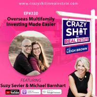 320 - Overseas Multifamily Investing Made Easier with Suzy Sevier  Michael Barnhart