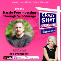 345 - Hassle-Free Investing Through Self-Storage with Joe Evangelisti