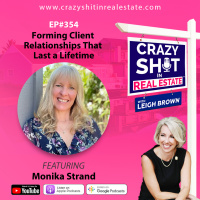 354 - Forming Client Relationships That Last a Lifetime with Monika Strand