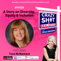 338 - A Story on Diversity, Equity  Inclusion with Tara McNamara