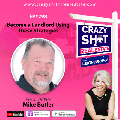 Crazy Sh*t In Real Estate With Leigh Brown