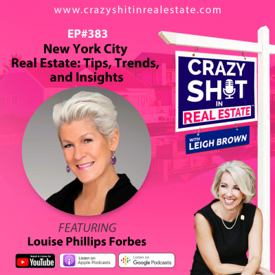 Crazy Sh*t In Real Estate With Leigh Brown