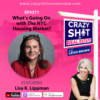 Crazy Sh*t In Real Estate With Leigh Brown