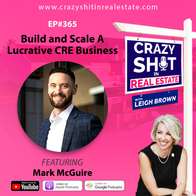 Crazy Sh*t In Real Estate With Leigh Brown