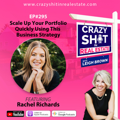 Crazy Sh*t In Real Estate With Leigh Brown