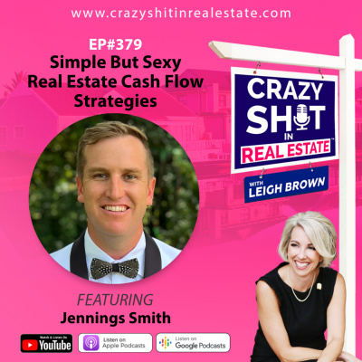 Crazy Sh*t In Real Estate With Leigh Brown