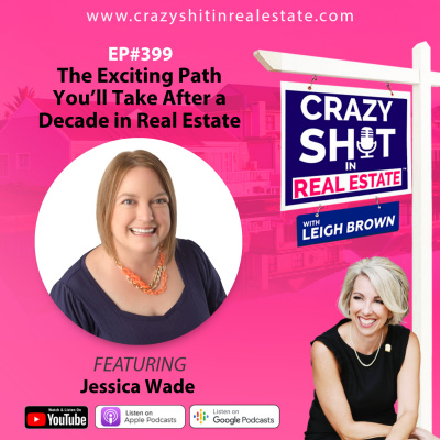Crazy Sh*t In Real Estate With Leigh Brown