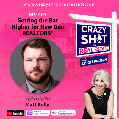 Crazy Sh*t In Real Estate With Leigh Brown