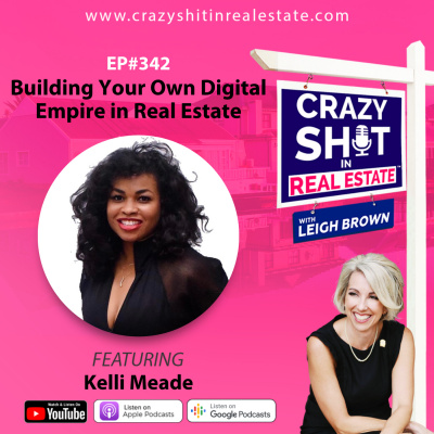 Crazy Sh*t In Real Estate With Leigh Brown