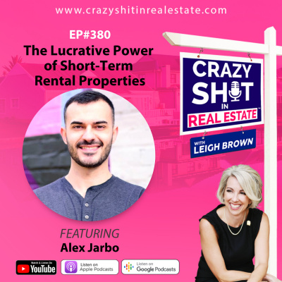 Crazy Sh*t In Real Estate With Leigh Brown