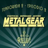 Radio Rapture - 2x02: Metal Gear Saga