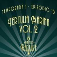 Episodio 1x13: Tertulia Marina Vol. 2
