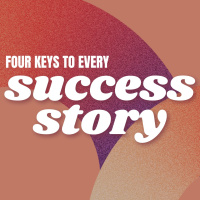4 Keys To Every Success Story