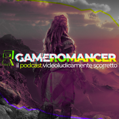 Gameromancer, Il Podcast Videoludicamente Scorretto