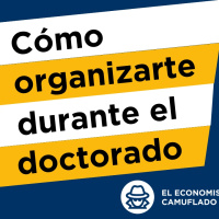 Cómo organizarte durante el doctorado: la pérdida de estructura (y cómo superarla)
