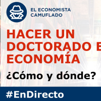 Hacer un doctorado en Economía: ¿Cómo y dónde? - En Directo