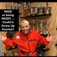 Being “Needy”…Could Screw Up Your Success...with Rowie McEvoy
